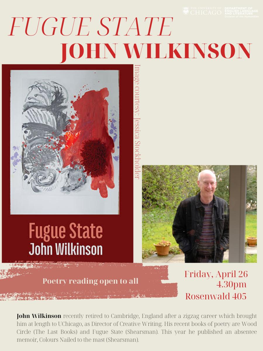 John Wilkinson: Fugue State - Poetry Reading